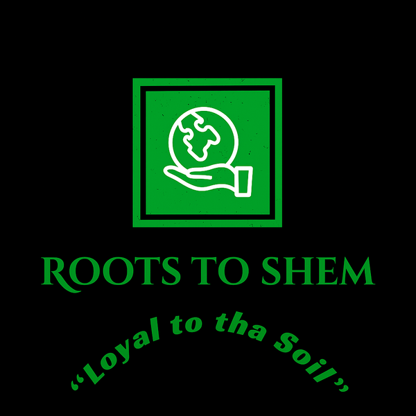 Roots To Shem© Holistic Co.